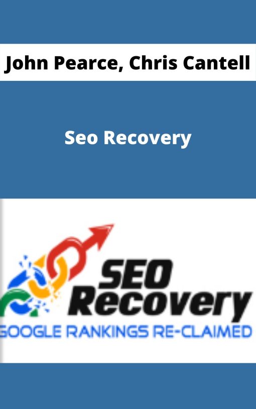 John Pearce, Chris Cantell – Seo Recovery