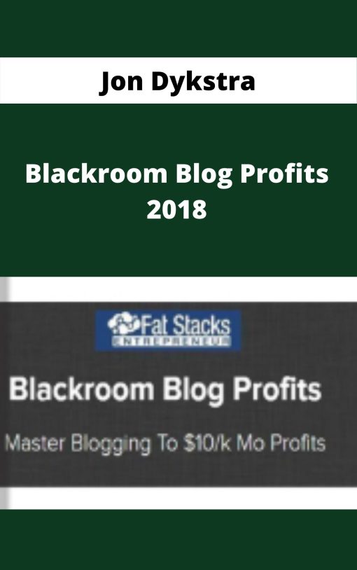 Jon Dykstra – Blackroom Blog Profits 2018