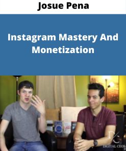 Josue Pena – Instagram Mastery And Monetization