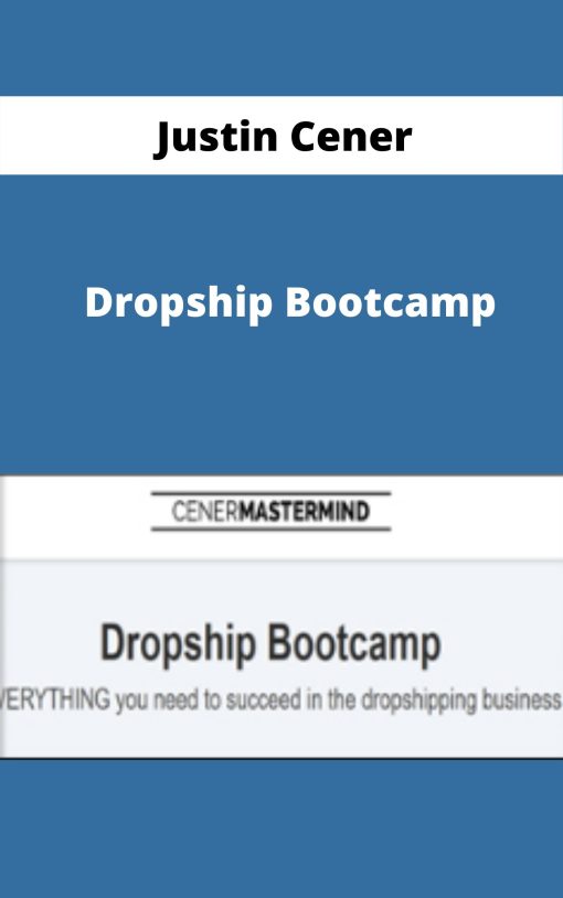 Justin Cener – Dropship Bootcamp