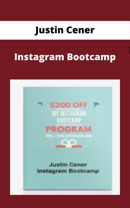 Justin Cener – Instagram Bootcamp