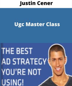 Justin Cener – Ugc Master Class