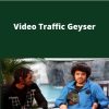 Justin Sardi, Zane Miller – Video Traffic Geyser