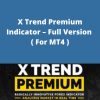 Karl Dittmann – X Trend Premium Indicator – Full Version ( For MT4 )