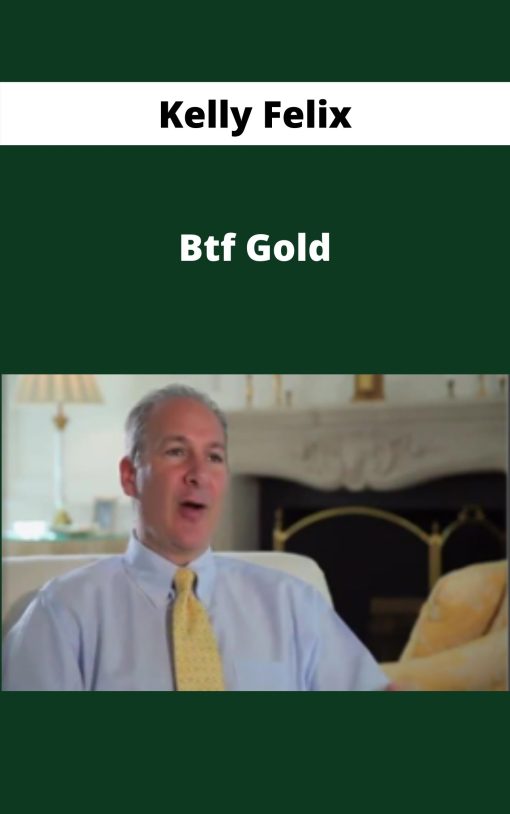 Kelly Felix – Btf Gold