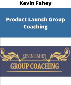 Kevin Fahey – Product Launch Group Coaching