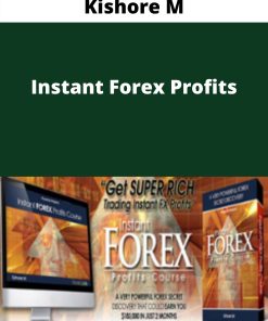 Kishore M – Instant Forex Profits