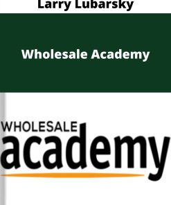 Larry Lubarsky – Wholesale Academy