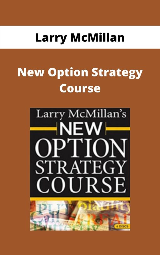 Larry McMillan – New Option Strategy Course