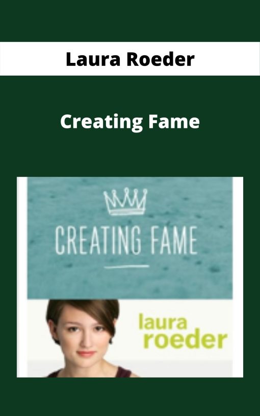 Laura Roeder – Creating Fame