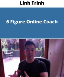 Linh Trinh – 6 Figure Online Coach