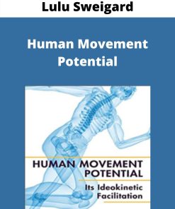 Lulu Sweigard – Human Movement Potential –