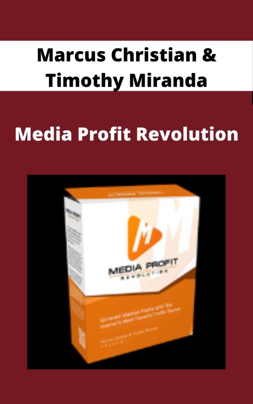 Marcus Christian & Timothy Miranda – Media Profit Revolution