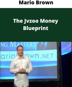 Mario Brown – The Jvzoo Money Blueprint