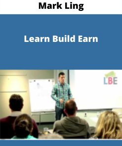 Mark Ling – Learn Build Earn –