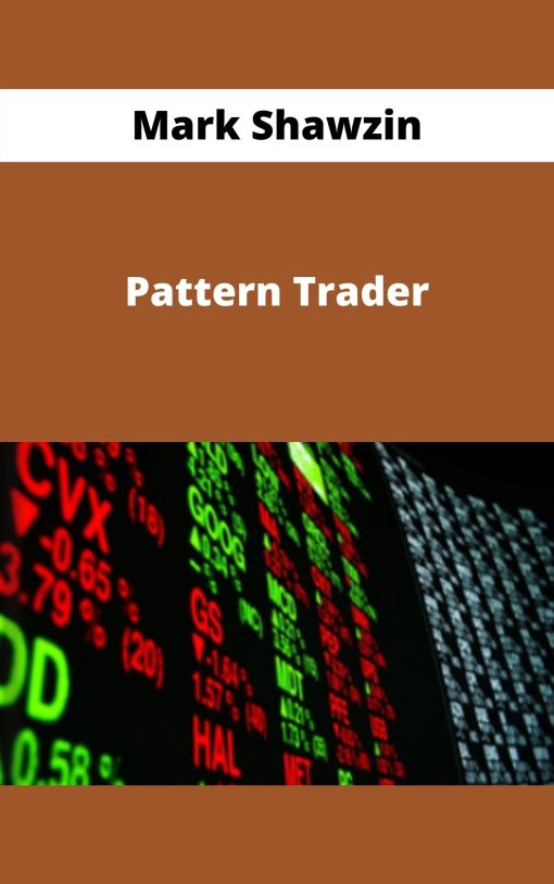 Mark Shawzin – Pattern Trader –