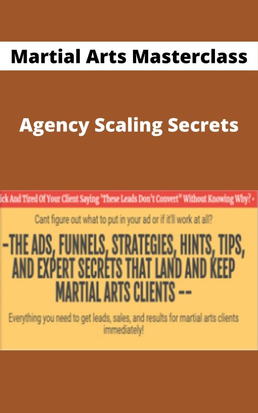 Martial Arts Masterclass – Agency Scaling Secrets