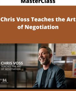 MasterClass – Chris Voss Teaches the Art of Negotiation