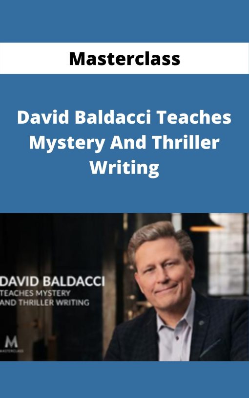 Masterclass – David Baldacci Teaches Mystery And Thriller Writing