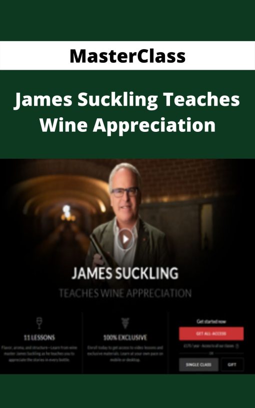 MasterClass – James Suckling Teaches Wine Appreciation