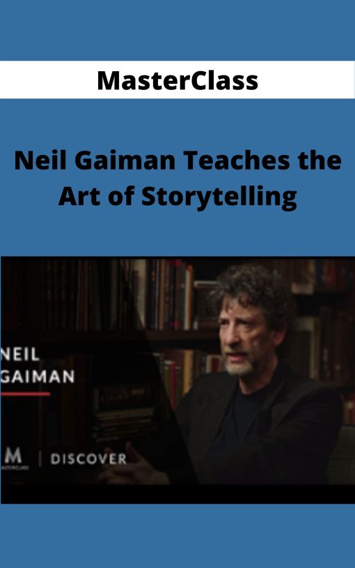 MasterClass – Neil Gaiman Teaches the Art of Storytelling