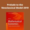 Mathematical Economics – Prelude to the Neoclassical Model 2019