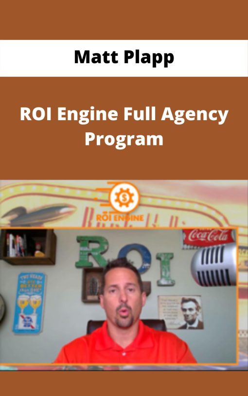 Matt Plapp – ROI Engine Full Agency Program