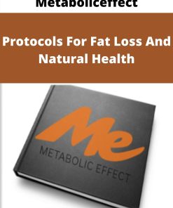 Metaboliceffect – Protocols For Fat Loss And Natural Health