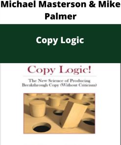 Michael Masterson & Mike Palmer – Copy Logic