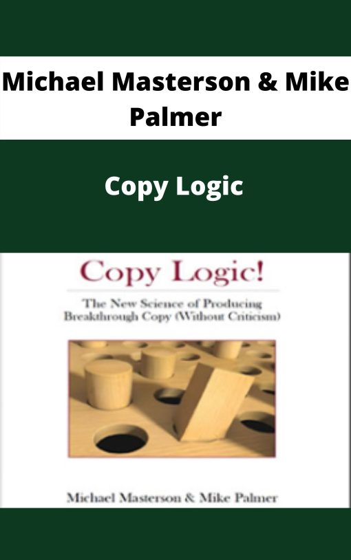 Michael Masterson & Mike Palmer – Copy Logic