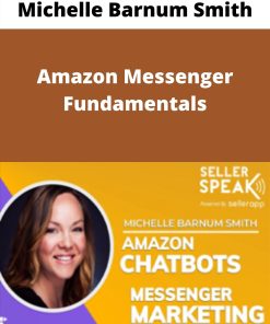Michelle Barnum Smith – Amazon Messenger Fundamentals
