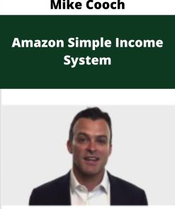 Mike Cooch – Amazon Simple Income System –