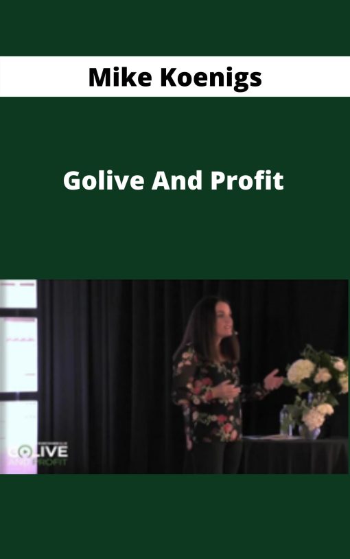 Mike Koenigs – Golive And Profit