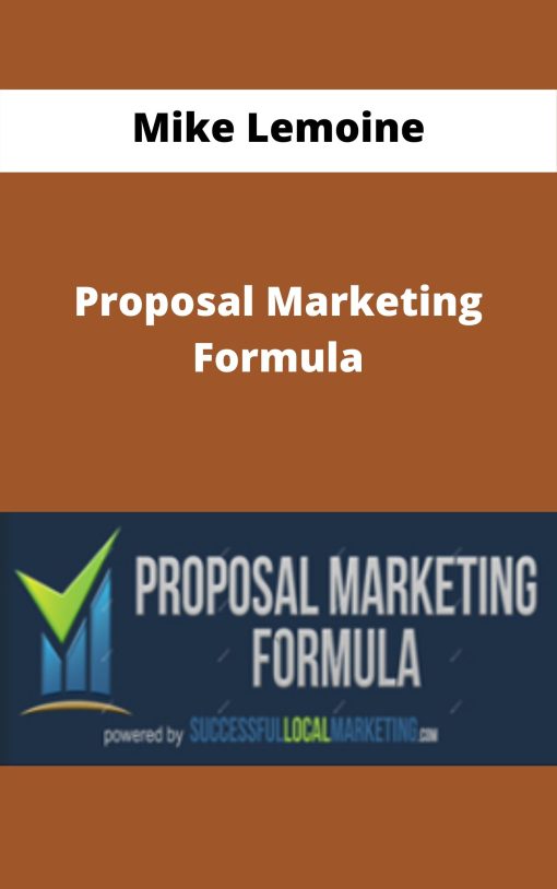 Mike Lemoine – Proposal Marketing Formula