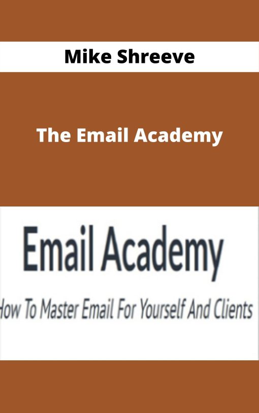 Mike Shreeve – The Email Academy