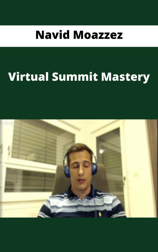 Navid Moazzez – Virtual Summit Mastery