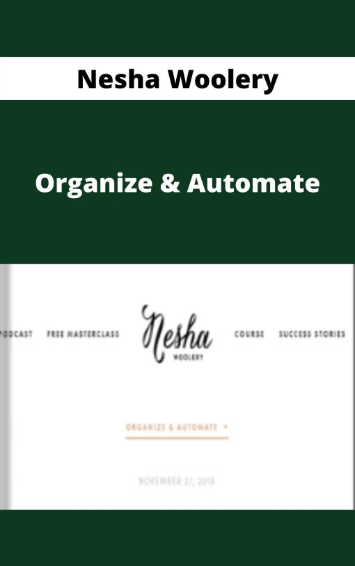 Nesha Woolery – Organize & Automate