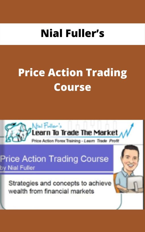 Nial Fuller?s – Price Action Trading Course