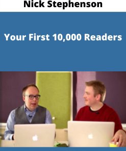 Nick Stephenson – Your First 10,000 Readers