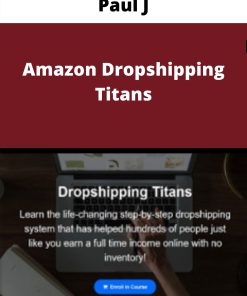 Paul J – Amazon Dropshipping Titans