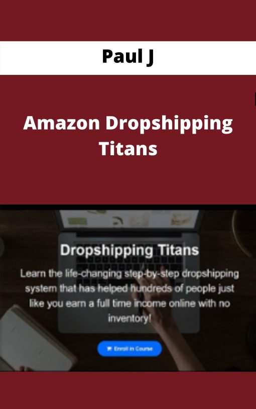 Paul J – Amazon Dropshipping Titans