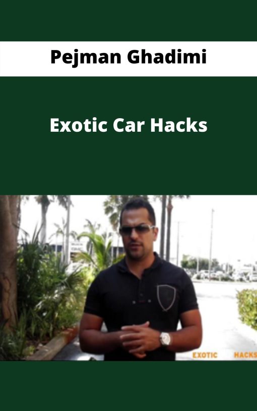 Pejman Ghadimi – Exotic Car Hacks