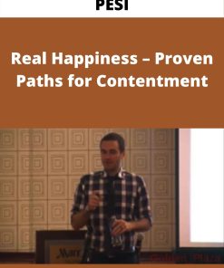PESI – Real Happiness – Proven Paths for Contentment
