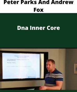 Peter Parks And Andrew Fox – Dna Inner Core