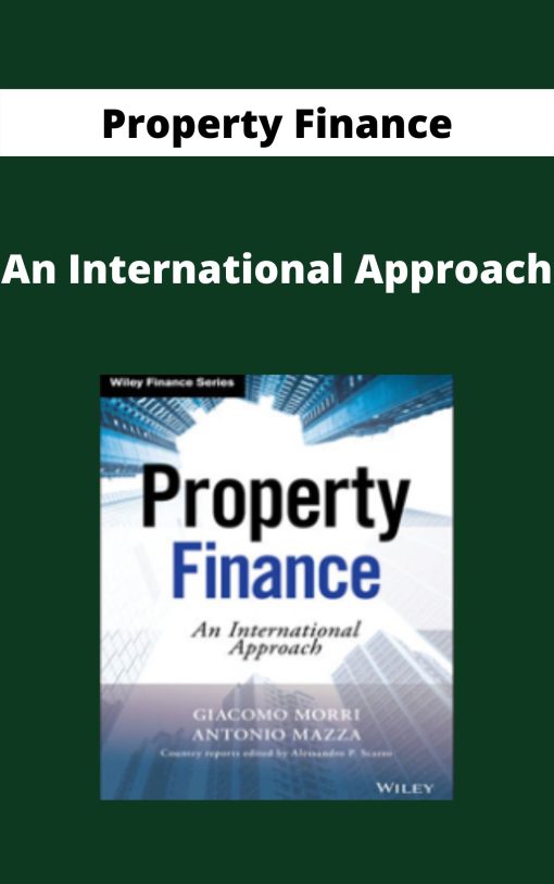 Property Finance – An International Approach –