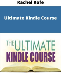 Rachel Rofe – Ultimate Kindle Course –