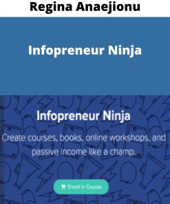 Regina Anaejionu – Infopreneur Ninja –