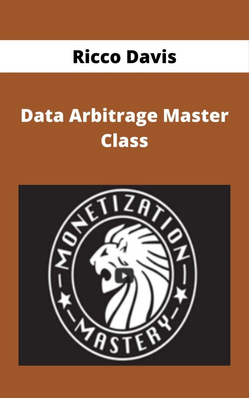 Ricco Davis – Data Arbitrage Master Class