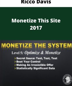 Ricco Davis – Monetize This Site 2017