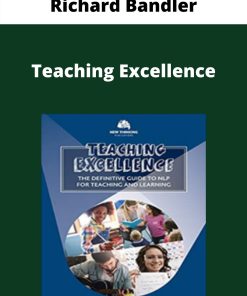 Richard Bandler – Teaching Excellence –